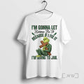 Officials Grinch Im Gonna Let Karma Fix It Because If I Fix It Im Going