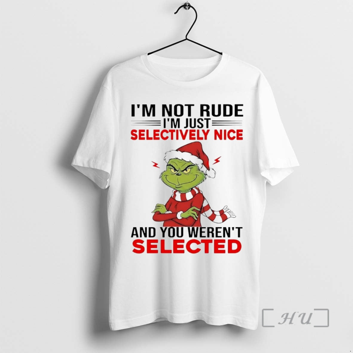 Officials Grinch Im Not Rude Im Just Selectively Nice Christmas