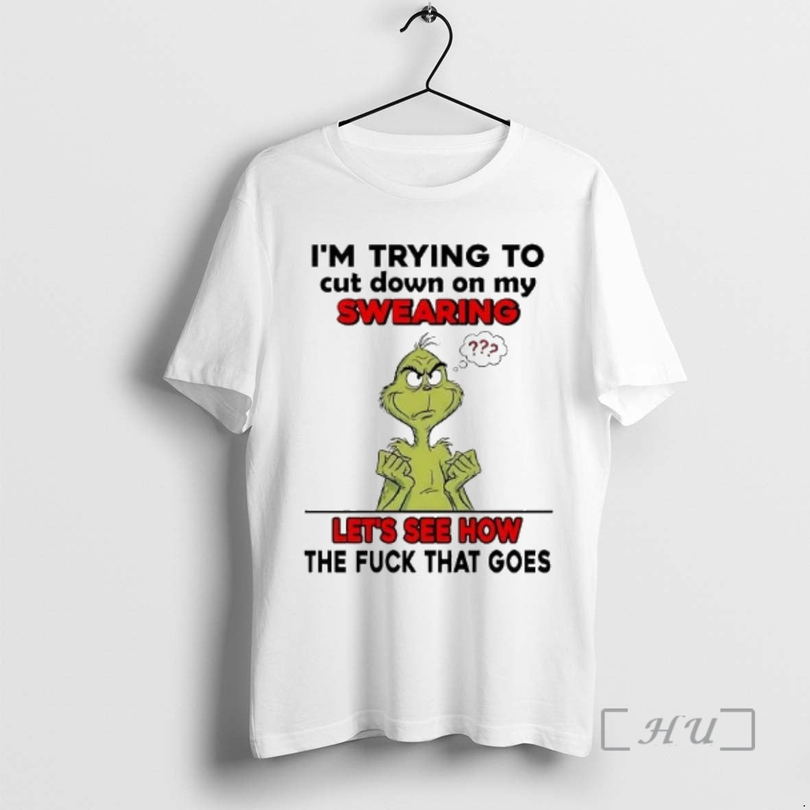 Officials Grinch Im Trying To Cut Down On My Swearing Lets See How Christmas Premium
