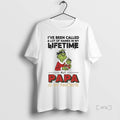 Officials Grinch Ive Been Called A Lot Of Names In My Lifetime Papa My Favorite