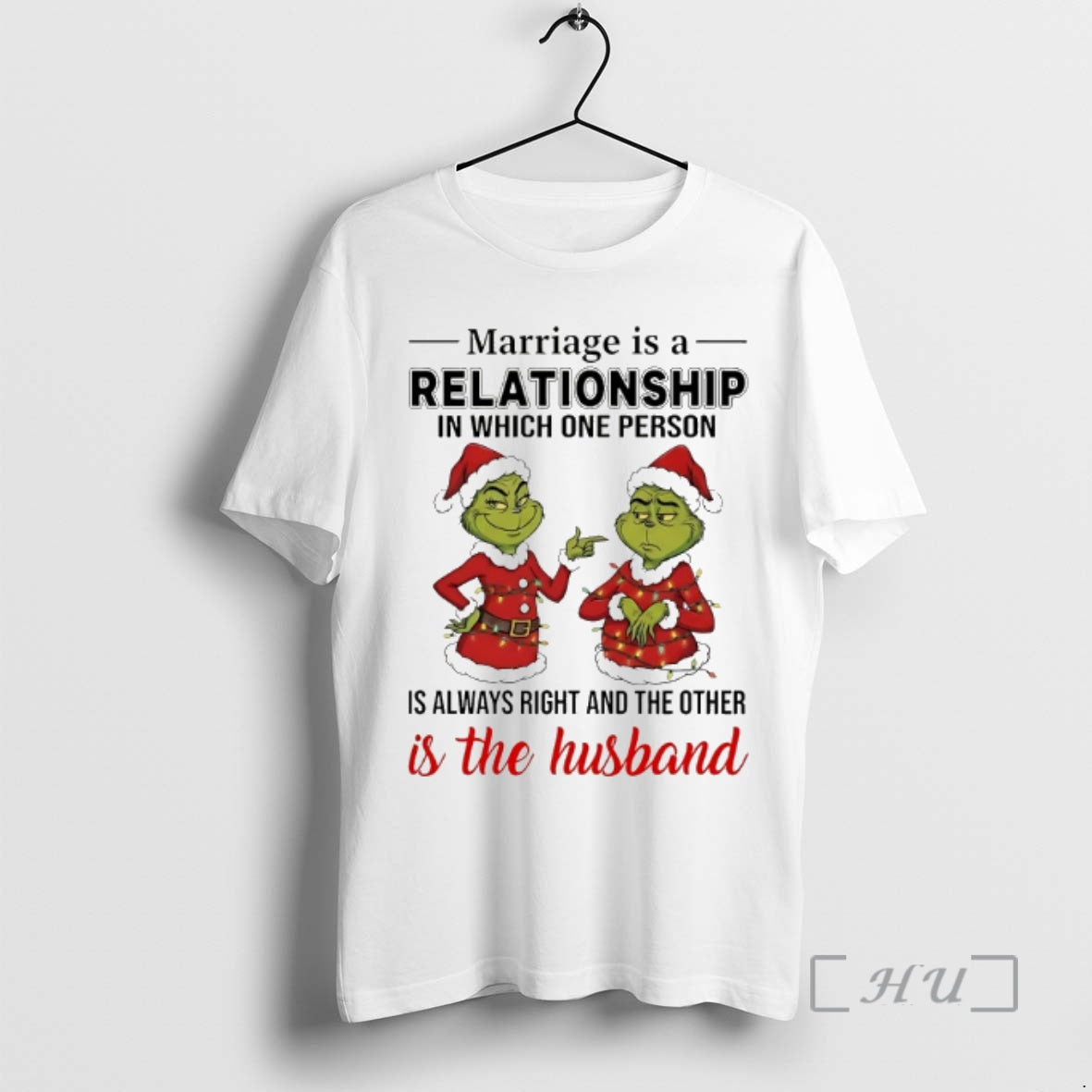 Officials Grinch Marriage Is A Relationship In Which One Person Is Always Right Chirstmas 2025