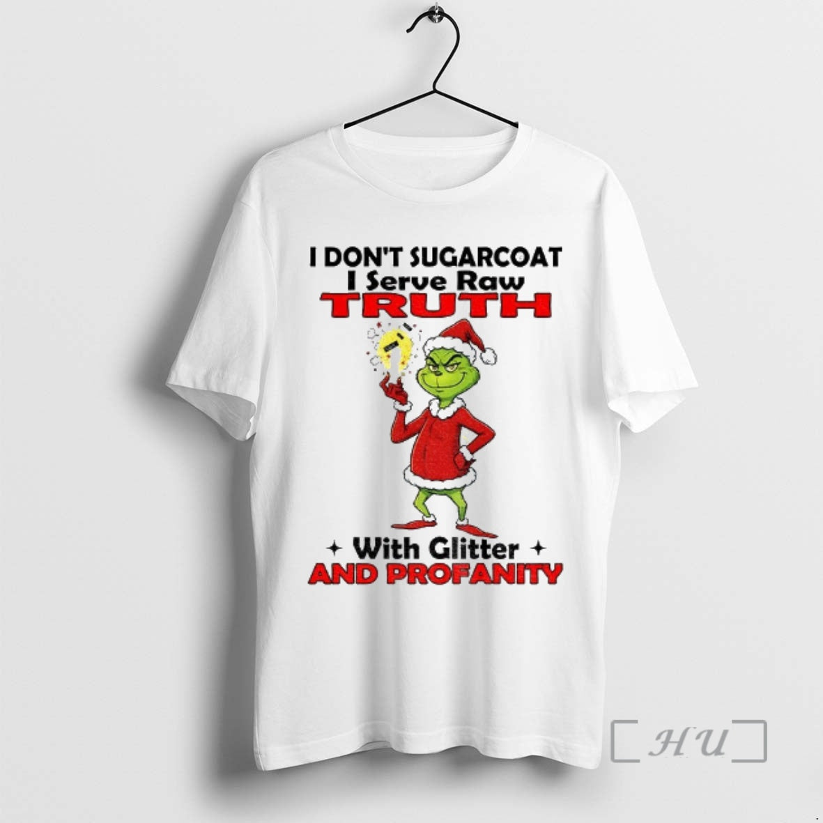 Officials Grinch Santa I Dont Sugarcoat I Serve Raw Truth With Glitter And Profanity Christmas