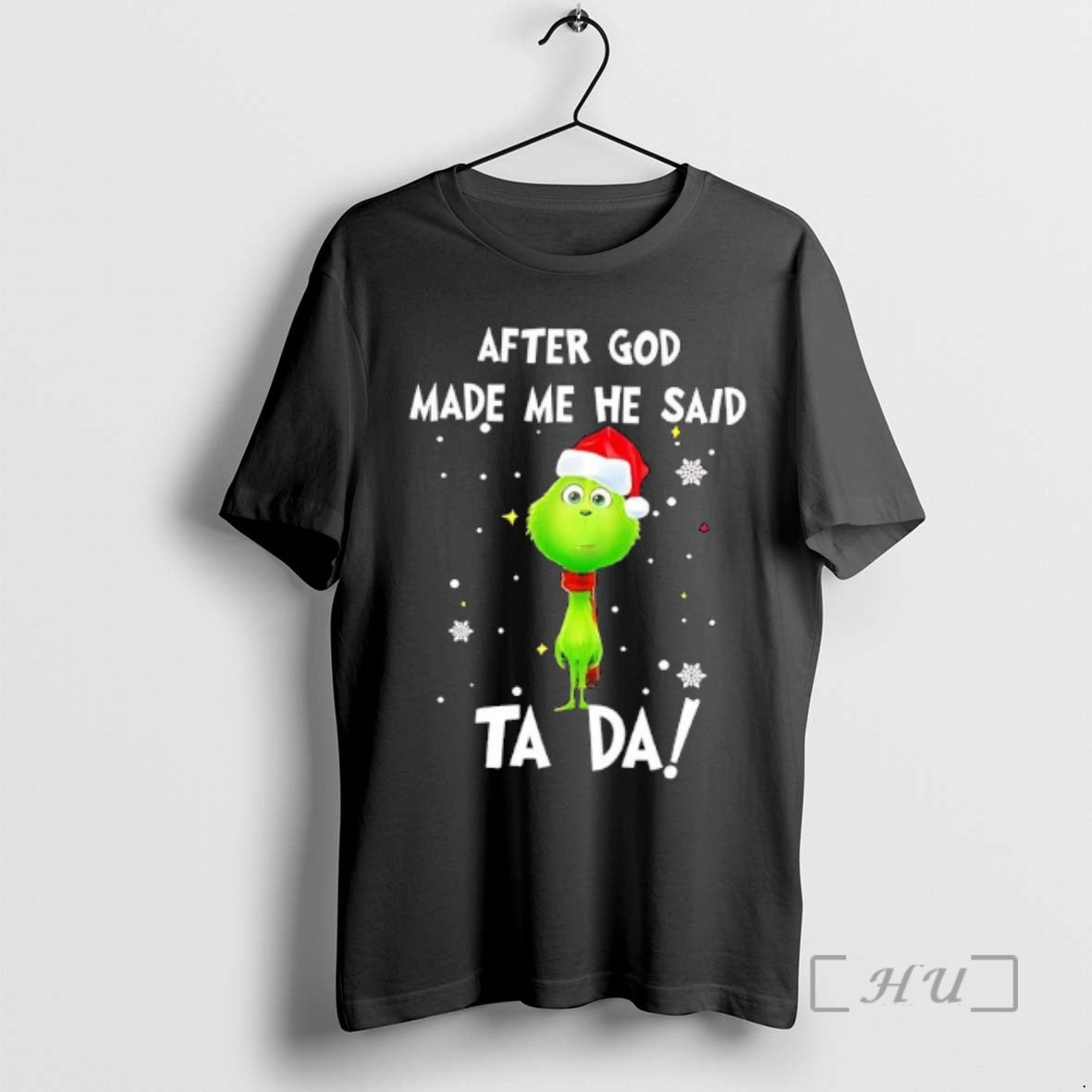 Officials Grinch Santa After God Made Me He Said Ta Da Premium T Shirts Sweater