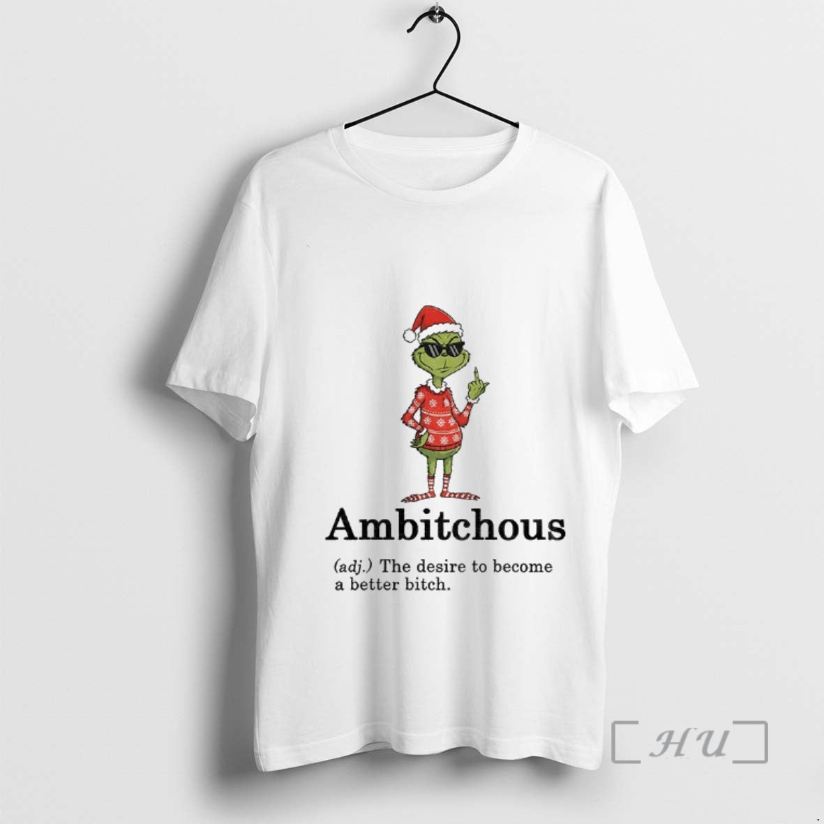 Officials Grinch Santa Hat Ambitchous Definition The Desire To Become A Better Bitch Christmas Premium