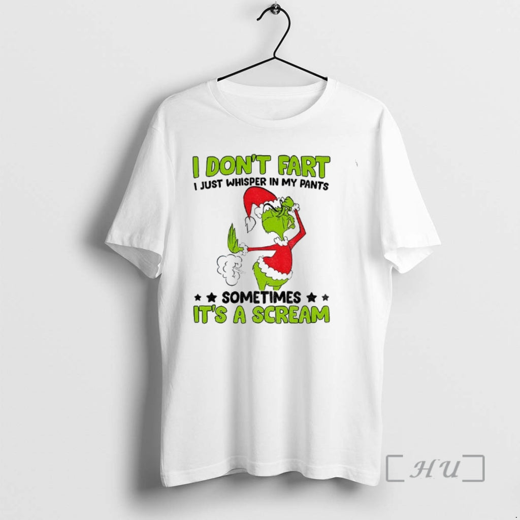 Officials Grinch Santa Hat I Dont Fart I Just Whisper In My Pants Sometimes Its