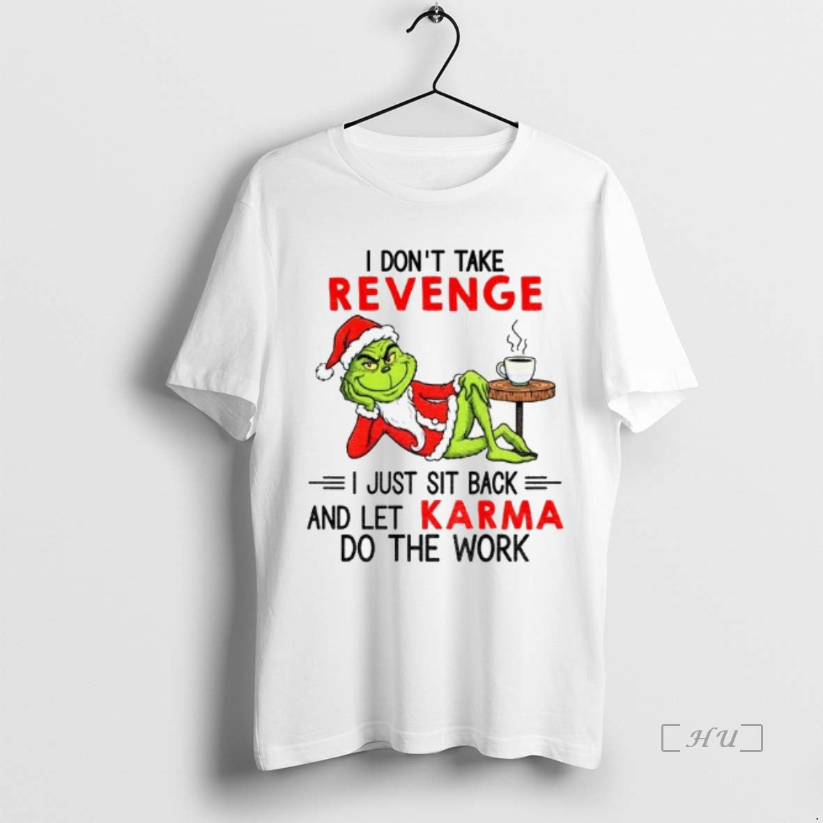Officials Grinch Santa Hat I Dont Take Revenge I Just Sit Back And Let Karma