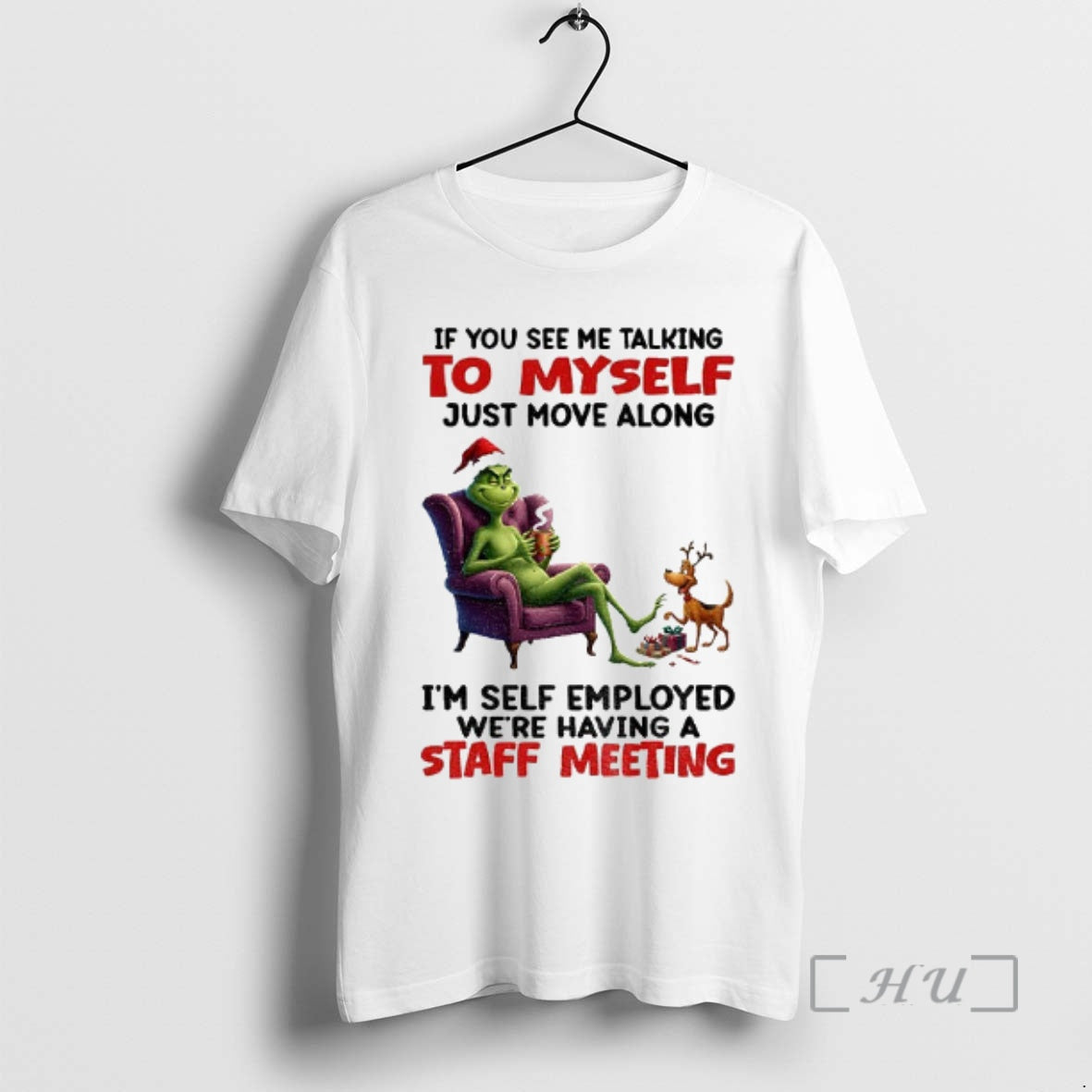 Officials Grinch Santa If You See Me Talking To Myself Just Move Along Im Self