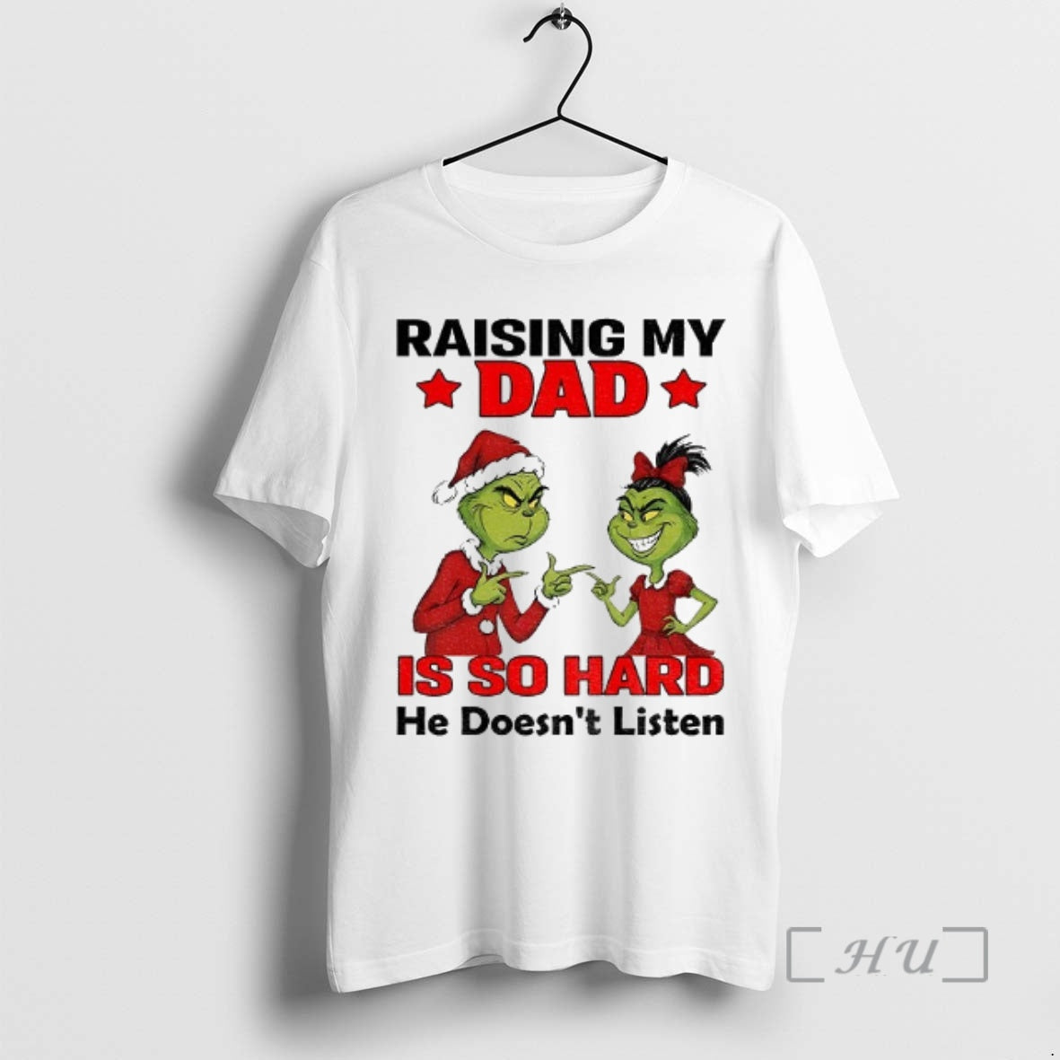 Officials Grinch Santa Raising My Dad Is So Hard He Doesnt Listen Merry Christmas Premium