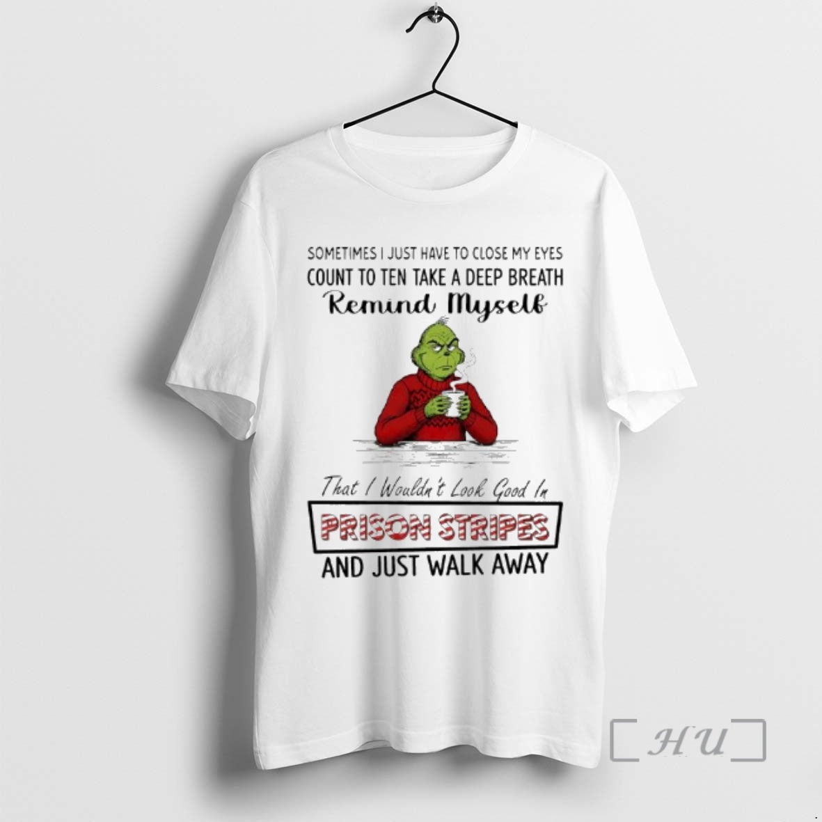 Officials Grinch Santa Remind Myself Prison Stripes And Just Walk Away Premium T Shirts Sweater