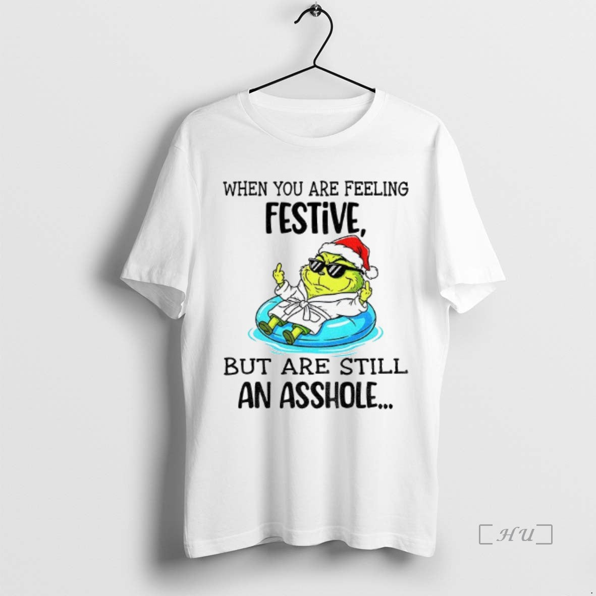 Officials Grinch Santa When You Are Feeling Festive But Are Still An Asshole Merry Christmas