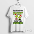 Officials Grinch Santa You Think I Am Sassy You Should Meet The Girl I Gave