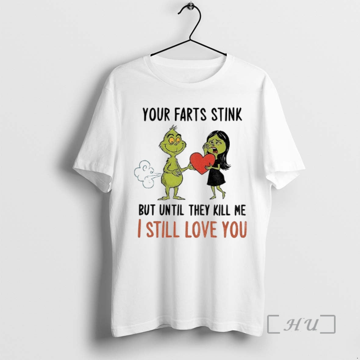 Officials Grinch Santa Your Farts Stink But Until They Kill Me I Still Love You