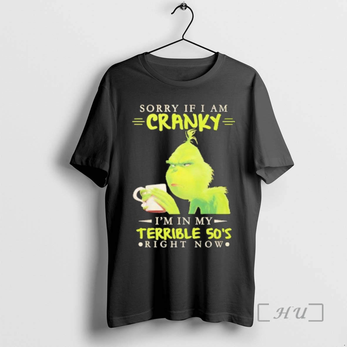 Officials Grinch Sorry If I Am Cranky Im In My Terrible 50s Premium T Shirts