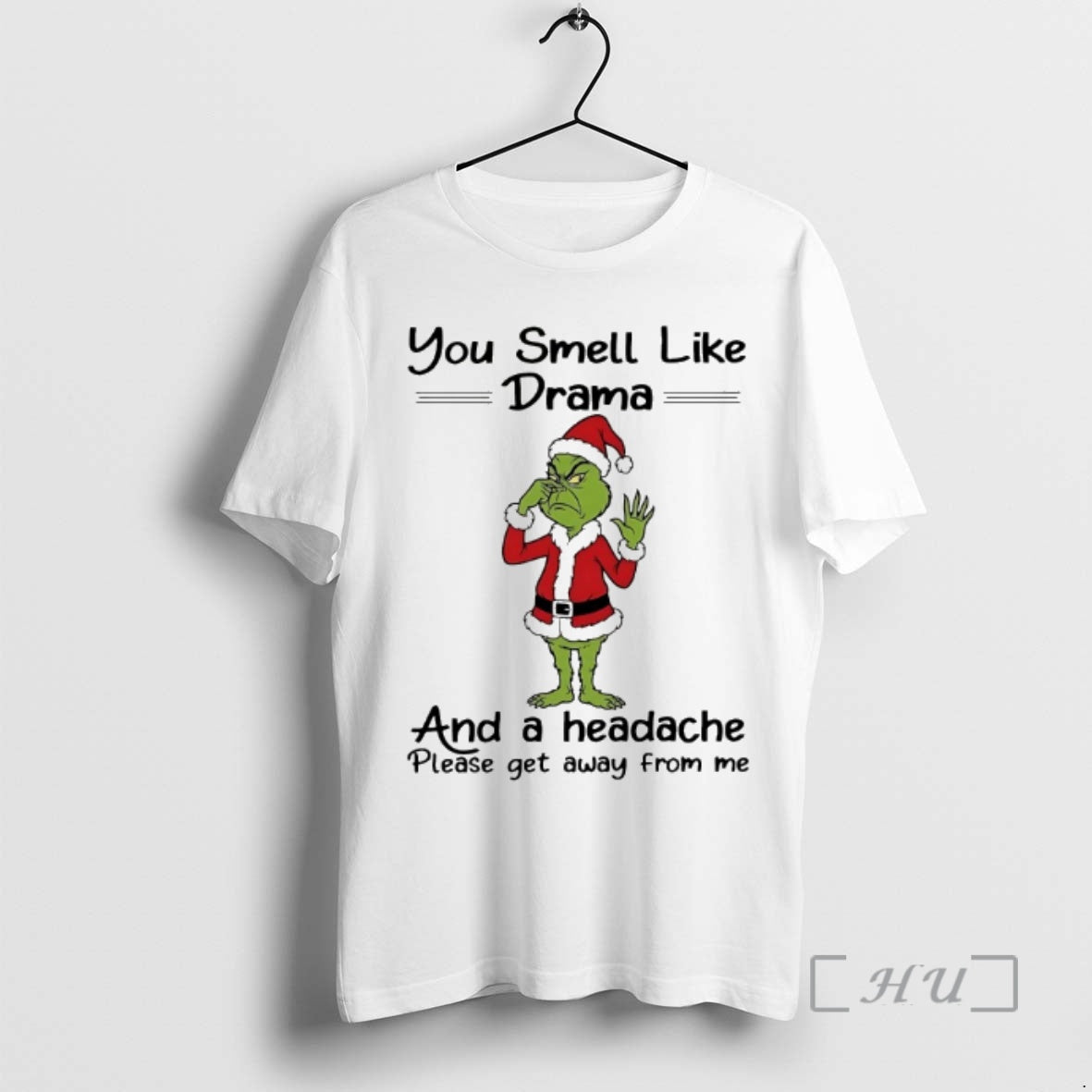 Officials Grinch You Smell Like And A Headache Please Get Away From Me Chirstmas 2025