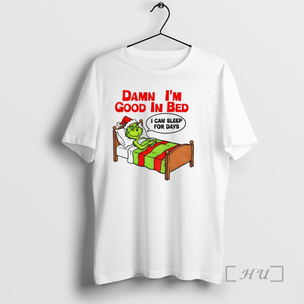 Officials Grinch Damn Im Good In Bed Can Sleep For Days Christmas Premium T Shirts