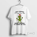 Officials Grinch Holy Enough To Pray For You Hood Enough To Swing On You Premium