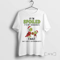 Officials Grinch If Im Spoiled Its My Grandmas Fault Christmas