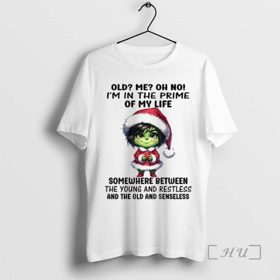 Officials Grinch Old Me Oh No Im In The Prime Of My Life Somewhere Between
