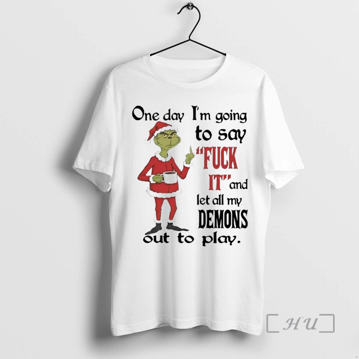 Officials Grinch One Day Im Going To Say Fuck It Christmas Premium T Shirts Sweater