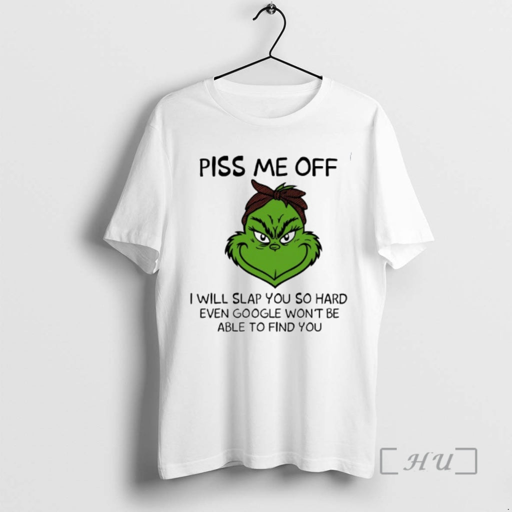 Officials Grinch Piss Me Off I Will Slap You So Hard Even Google Wont Be