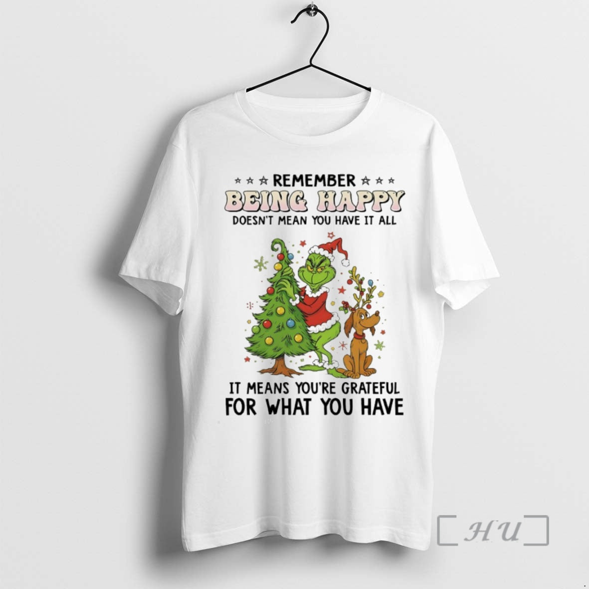 Officials Grinch Remember Being Happy Doesnt Mean You Have It All Circle Premium T Shirts