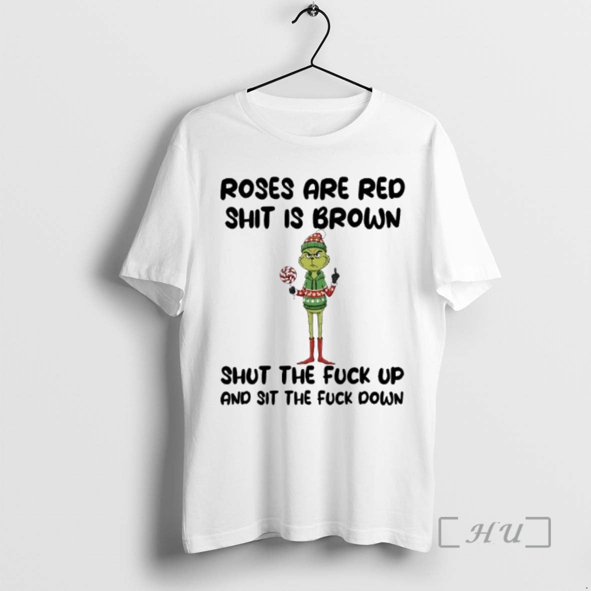 Officials Grinch Roses Are Red Shit Is Brown Shut The Fuck Up And Sit The