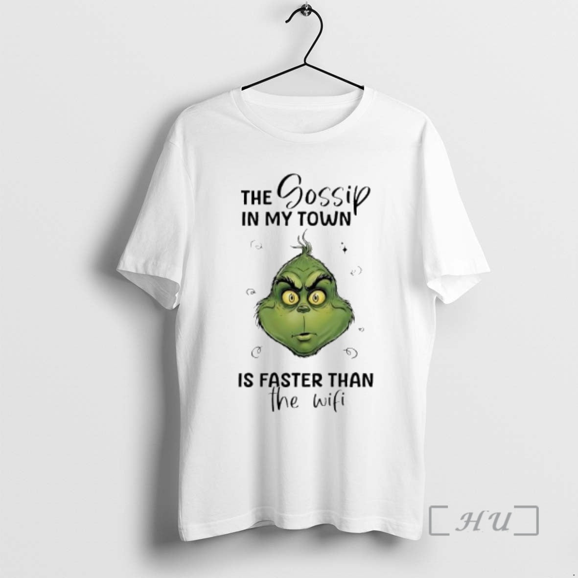 Officials Grinch The Gossip In My Town Is Faster Than The Wifi Premium T Shirts