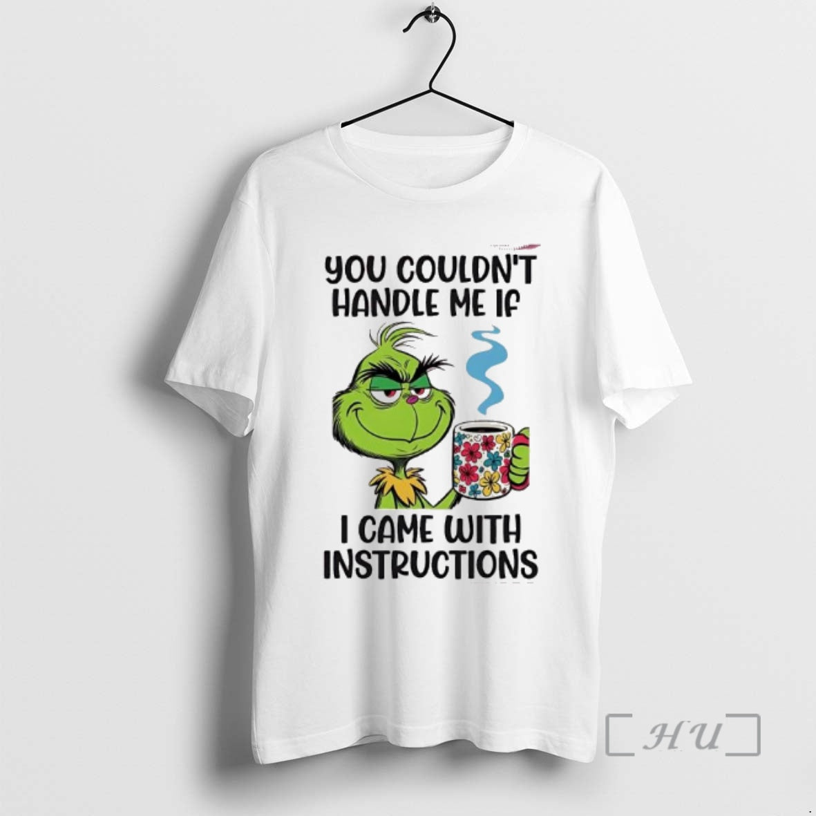 Officials Grinch You Couldnt Handle Me If I Came With Instructions Premium T Shirts Sweater