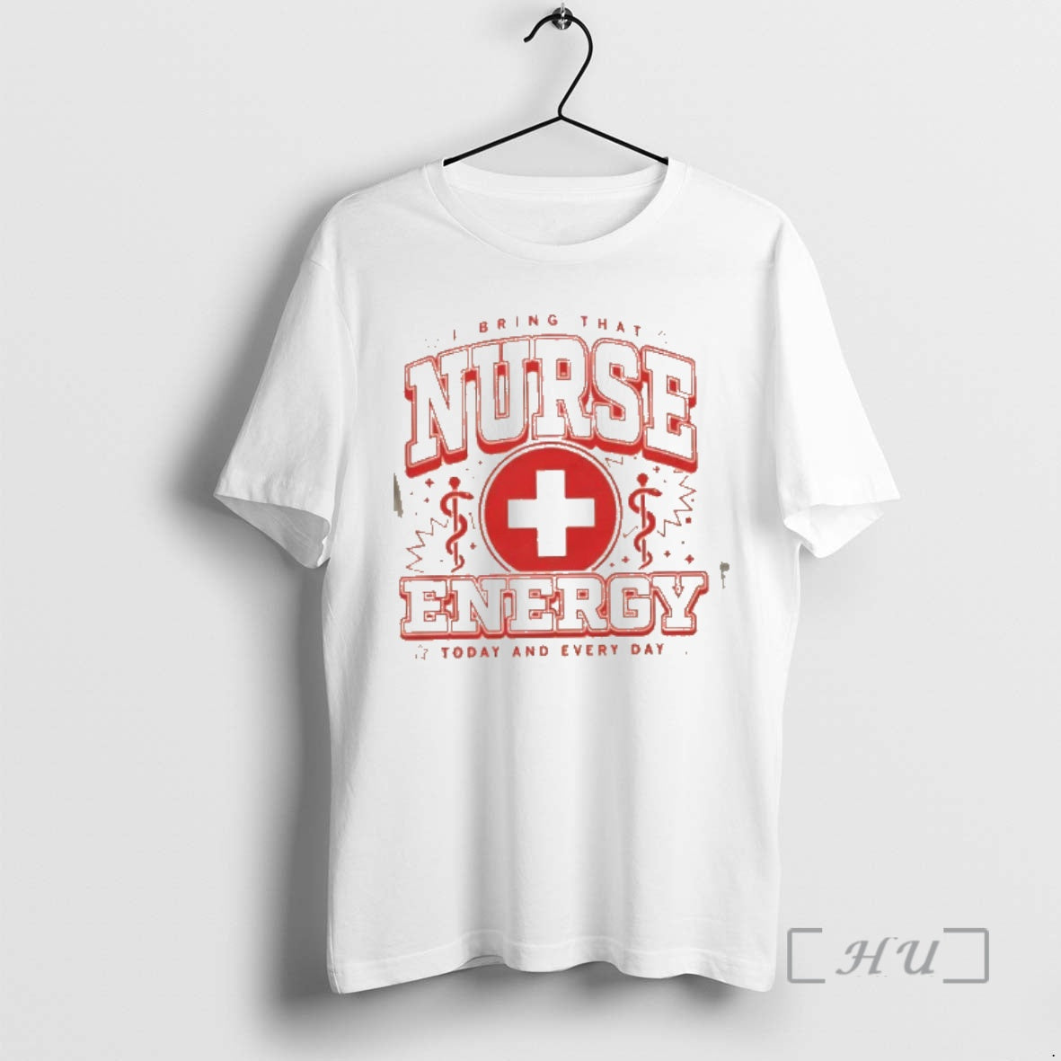 Officials I Bring That Nurse Energy Today And Every Day