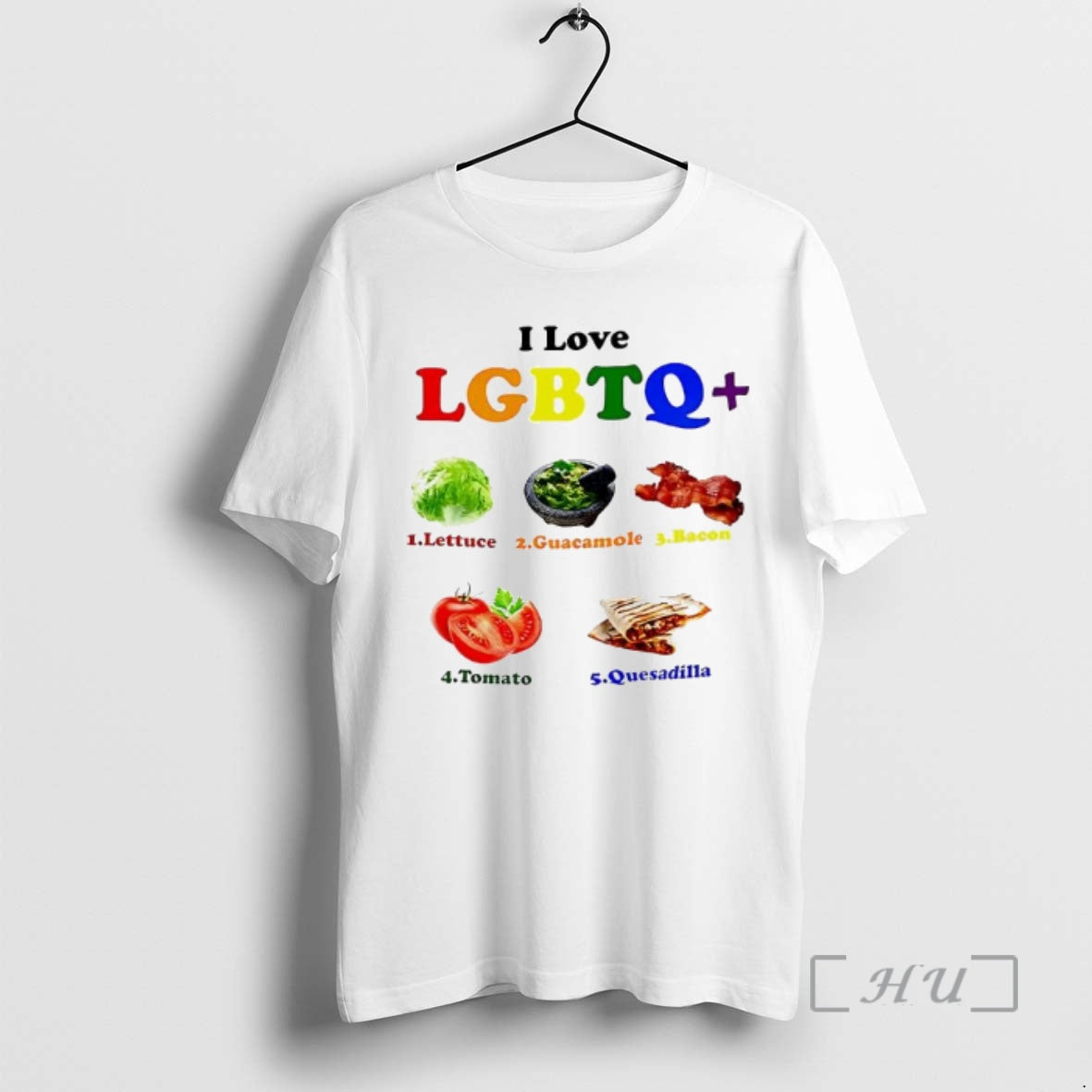 Officials I Love Lgbtq Lettuce Guacamole Bacon Tomatoes Quesadilla Graphic