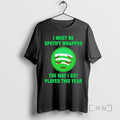 Officials I Must Be Wrapped The Way I Got Played This Year Premium T Shirts