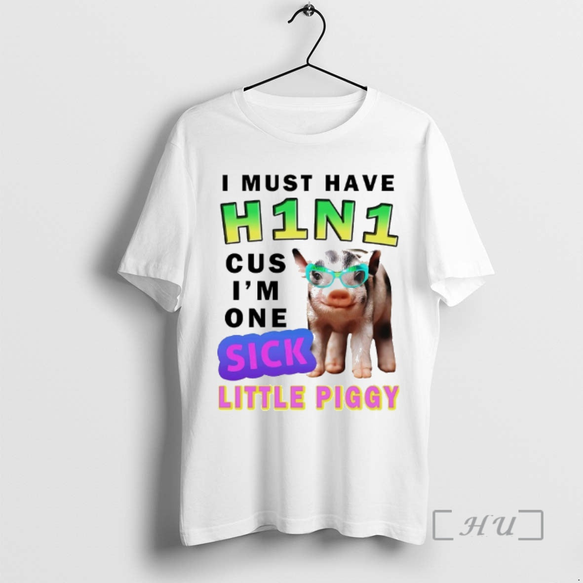 Officials I Must Have H1n1 Cus Im One Sick Little Piggy Premium T Shirts Sweater