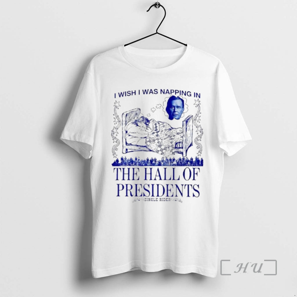Officials I Wish I Was Napping In The Hall Of Presidents Single Rider Premium