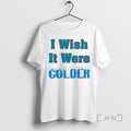 Officials I Wish It Were Colder Miami Dolphins Coach Mike Mcdaniel Graphic Premium T Shirts