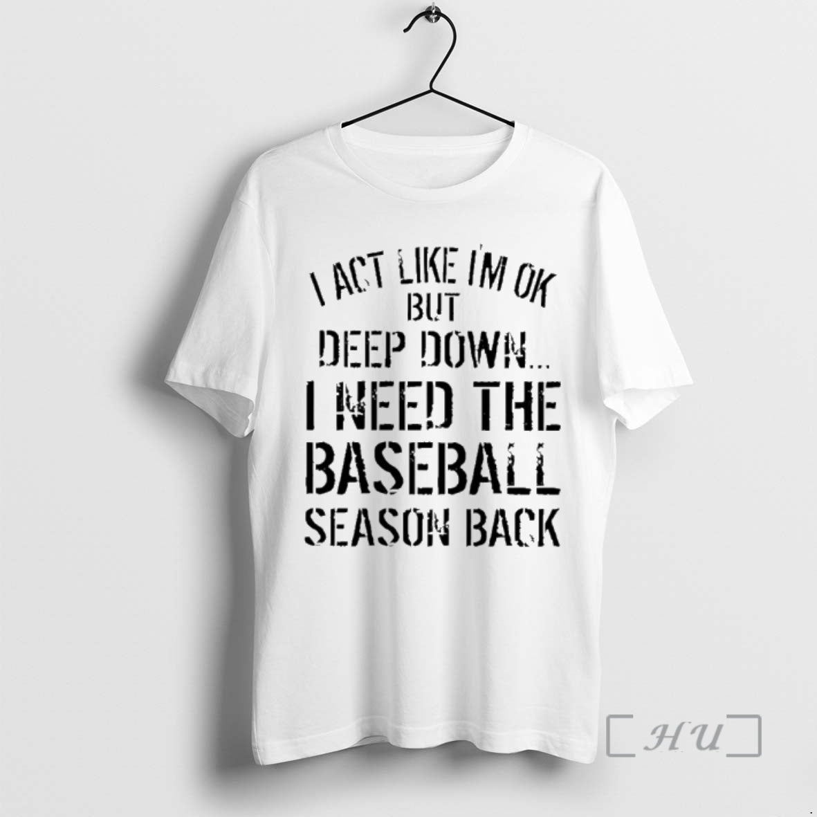 Officials I Act Like Im Ok But Deep Down I Need The Baseball Season Back