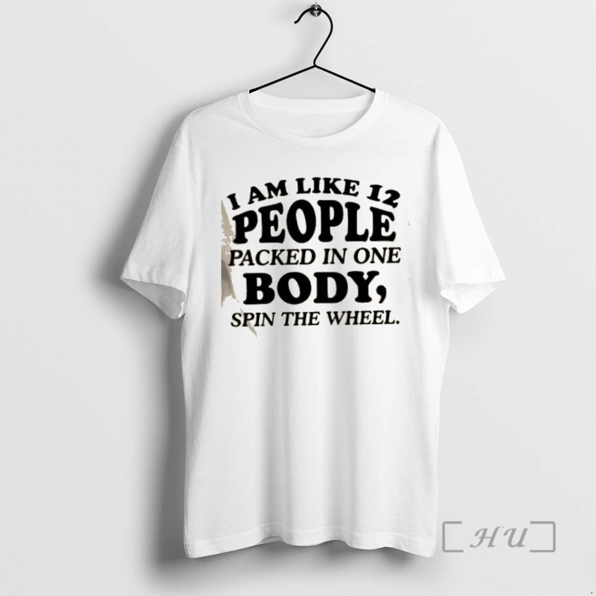 Officials I Am Like 12 People Packed In One Body Spin The Wheel Quote Text