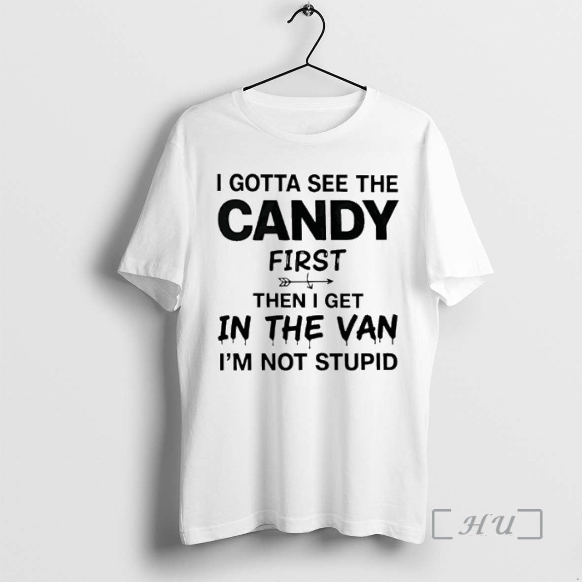 Officials I Gotta See The Candy First Then I Get In The Van Im Not