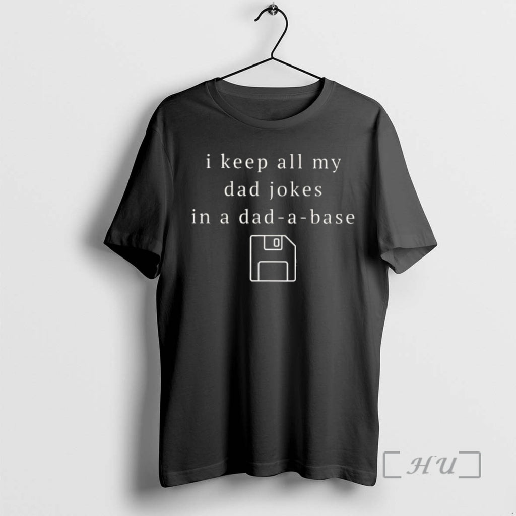 Officials I Keep All My Dad Jokes In A Dad A Base Premium T Shirts