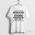 Officials I Need To Go On Medication So I Can Slap Stupid People And Blame