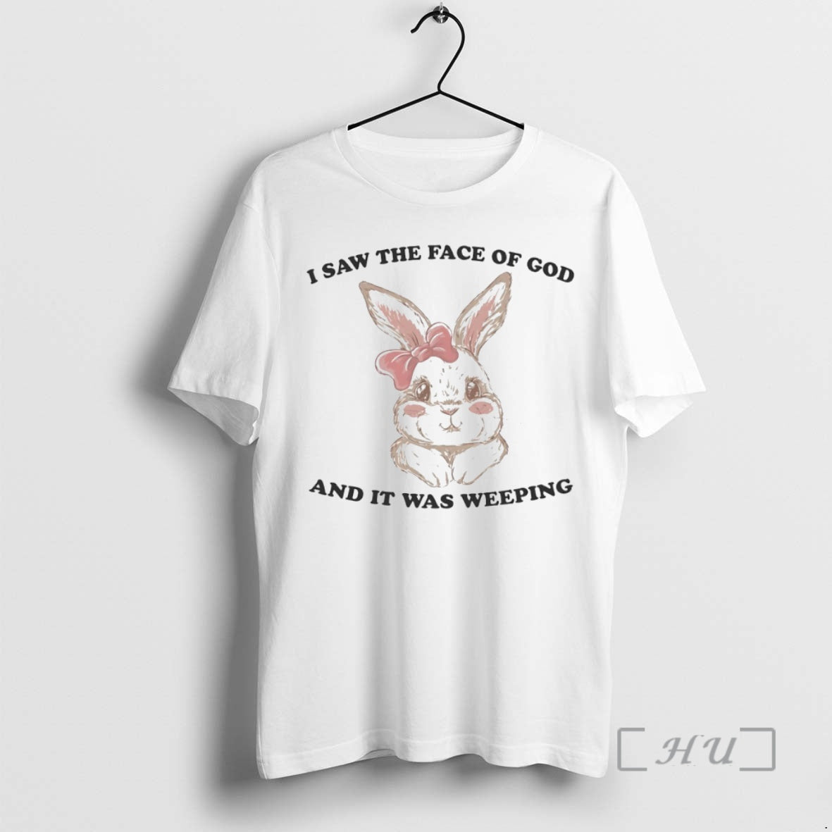 Officials I Saw The Face Of God And It Was Weeping Bunny Circle Premium