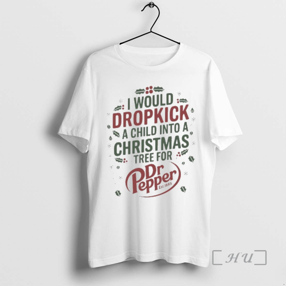 Officials I Would Dropkick A Child Into Christmas Tree For Dr Pepper Premium T Shirts