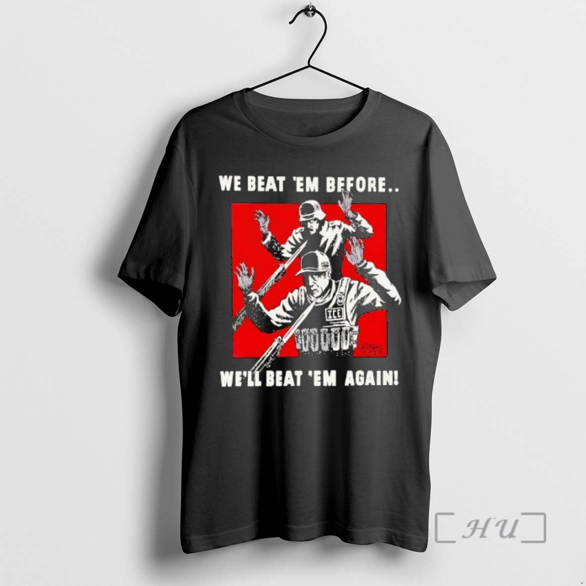 Officials Ise And Germany We Beat Em Before Well Beat Em Again Premium T Shirts