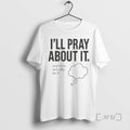 Officials Ill Pray About It And Then Actually Do It