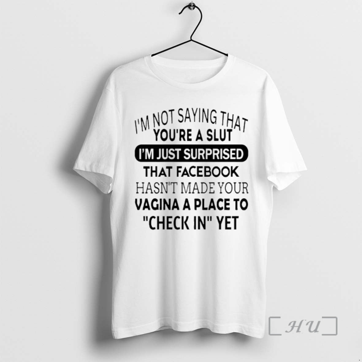 Officials Im Not Saying That Youre A Slut Im Just Surprised That Facebook Hasnt Made