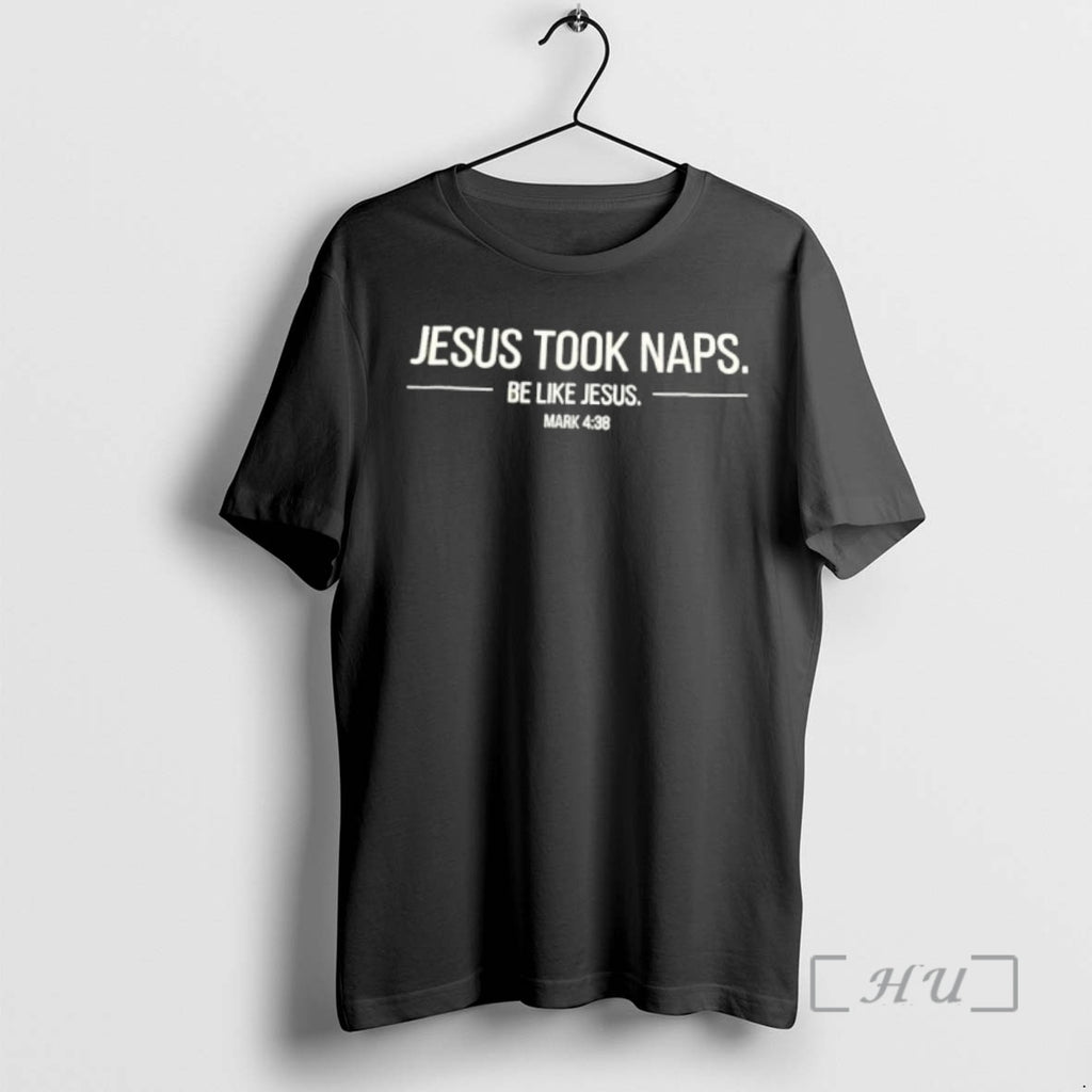 Officials Jesus Took Naps Be Like Jesus