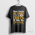 Officials Kansas City Chiefs Dear Santa All I Want Is For The Chiefs To Win