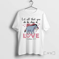 Officials Let All That You Do Be Done In Love
