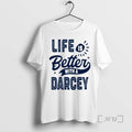 Officials Life Is Better With A Darcey