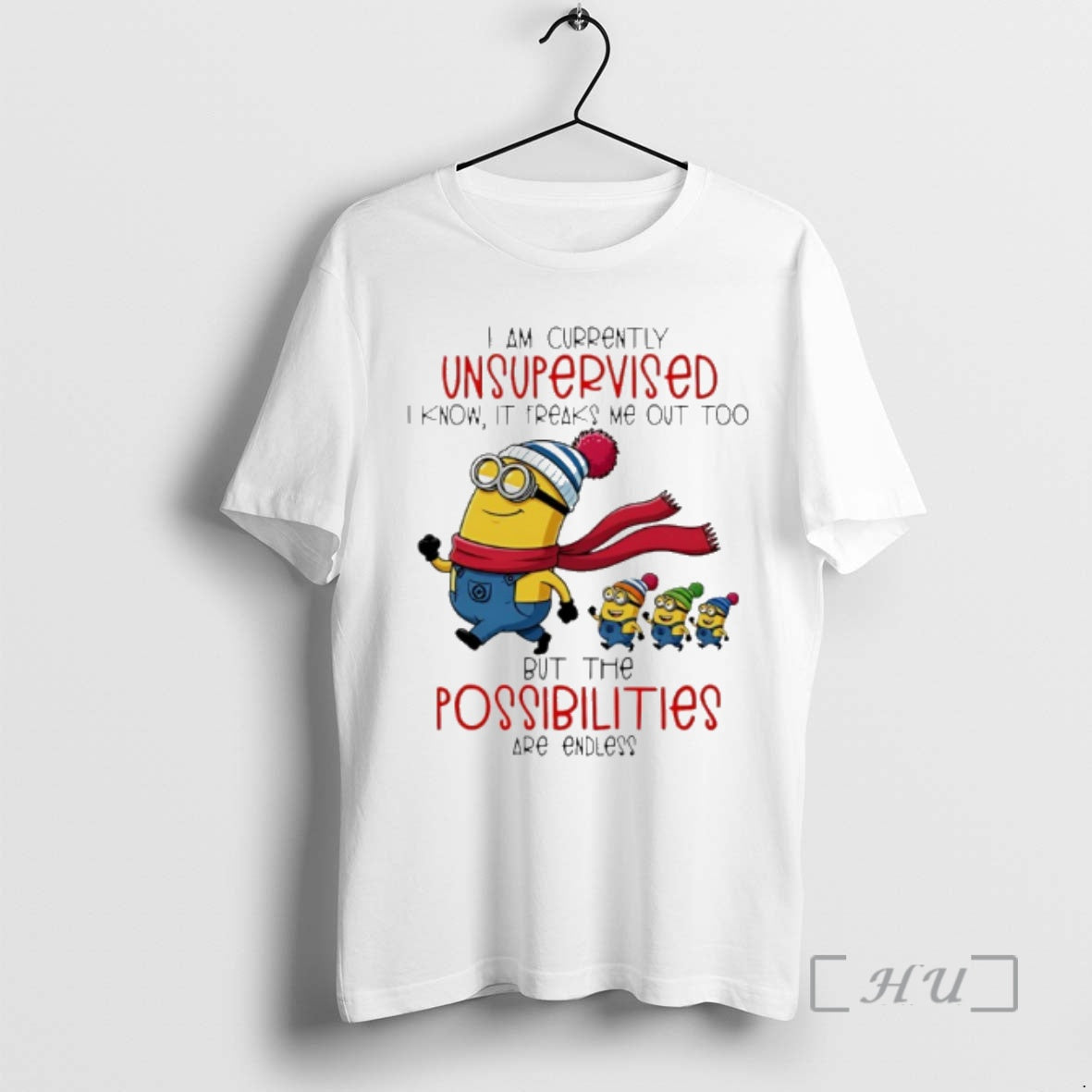 Officials Minion I Am Currently Unsupervised I Know It Freaks Me Out Too But The