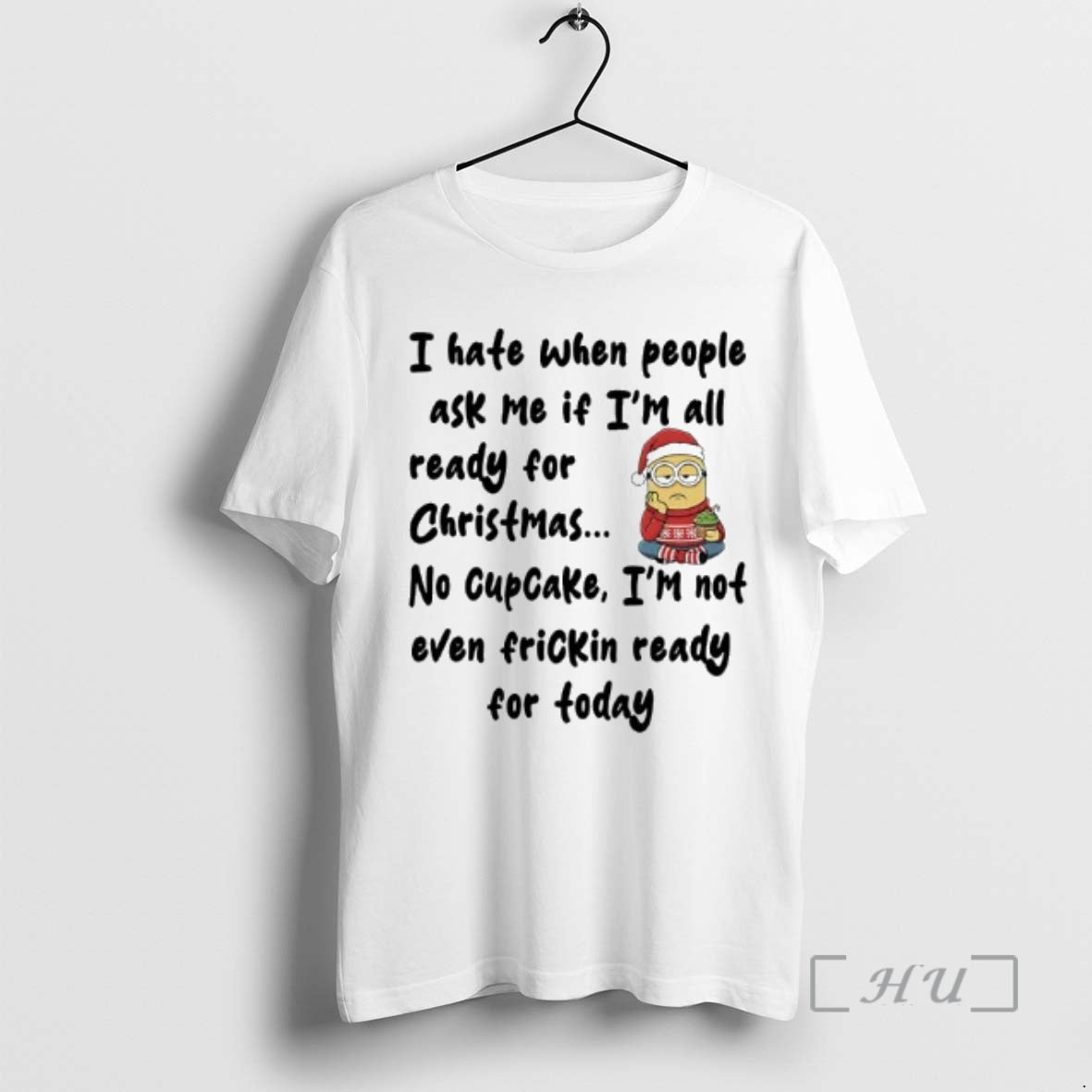 Officials Minion Santa Hat I Hate When People Ask Me If Im All Ready For